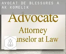 Avocat de blessures à  Ak Komelik