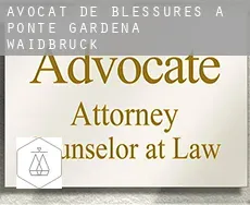 Avocat de blessures à Ponte Gardena