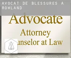 Avocat de blessures à  Rowland