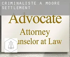 Criminaliste à Moore Settlement