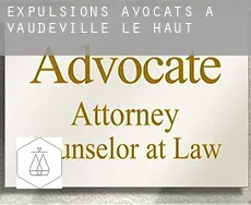Expulsions avocats à  Vaudeville-le-Haut