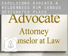 Expulsions avocats à  Wilderness Rim