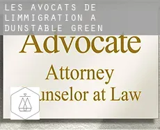Les avocats de l'immigration à  Dunstable Green