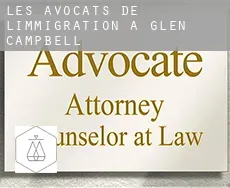 Les avocats de l'immigration à  Glen Campbell