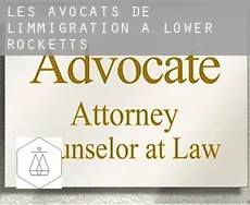 Les avocats de l'immigration à  Lower Rocketts