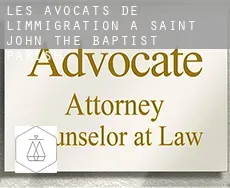 Les avocats de l'immigration à Saint John the Baptist