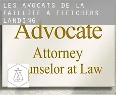 Les avocats de la faillite à  Fletchers Landing