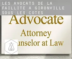 Les avocats de la faillite à  Gironville-sous-les-Côtes