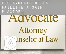 Les avocats de la faillite à  Saint-Placide
