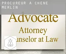 Procureur à  Chêne-Merlin