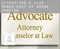 Séparation à  Club Manor East of Grand Hampton