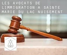 Les avocats de l'immigration à Sainte-Marie-du-Lac-Nuisement
