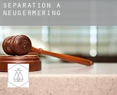 Séparation à  Neugermering
