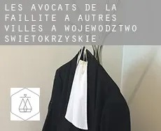 Les avocats de la faillite à Autres Villes à Wojewodztwo Swietokrzyskie