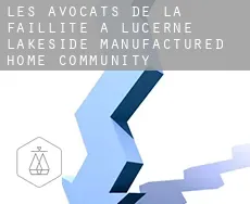 Les avocats de la faillite à  Lucerne Lakeside Manufactured Home Community