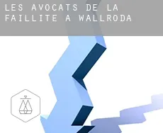 Les avocats de la faillite à  Wallroda