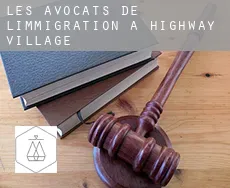 Les avocats de l'immigration à Highway Village