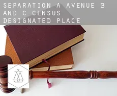 Séparation à  Avenue B and C