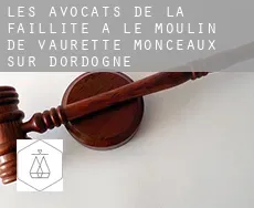 Les avocats de la faillite à  Le Moulin de Vaurette, Monceaux-sur-Dordogne