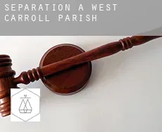 Séparation à  West Carroll