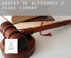 Avocat de blessures à  Adobe Corner