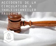 Accidents de la circulation à  Thaleischweiler-Fröschen