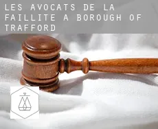 Les avocats de la faillite à Trafford (Borough)
