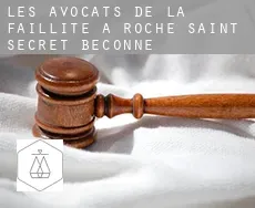 Les avocats de la faillite à Roche-Saint-Secret-Béconne