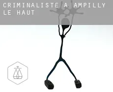 Criminaliste à  Ampilly-le-Haut