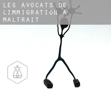 Les avocats de l'immigration à  Maltrait