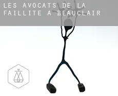 Les avocats de la faillite à  Beauclair