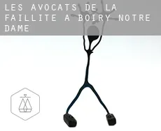 Les avocats de la faillite à  Boiry-Notre-Dame