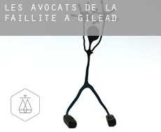 Les avocats de la faillite à  Gilead