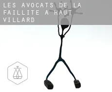 Les avocats de la faillite à  Haut Villard