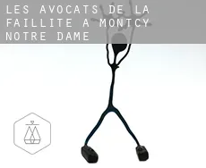Les avocats de la faillite à Montcy-Notre-Dame
