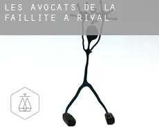 Les avocats de la faillite à  Rival