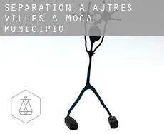Séparation à  Autres Villes à Moca Municipio