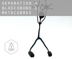 Séparation à Blasconuño de Matacabras