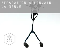 Séparation à  Louvain-la-Neuve