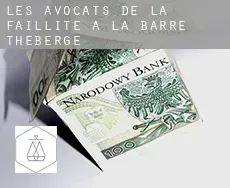 Les avocats de la faillite à  La Barre-Theberge