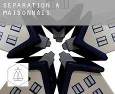 Séparation à  Maisonnais