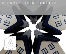 Séparation à  Pohlitz