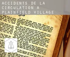 Accidents de la circulation à Plainfield Village