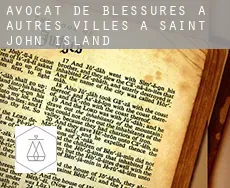 Avocat de blessures à Autres Villes à Saint John Island