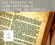 Les avocats de l'immigration à Labastide-du-Temple