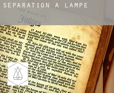 Séparation à Lampe
