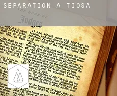 Séparation à  Tiosa