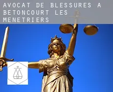 Avocat de blessures à  Bétoncourt-les-Ménétriers
