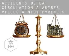 Accidents de la circulation à  Autres Villes à Midi-Pyrenees