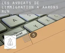 Les avocats de l'immigration à  Aarons Run